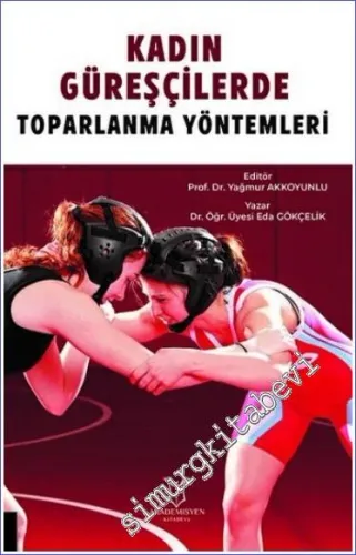 Kadın Güreşçilerde Toparlanma Yöntemleri -         2022
