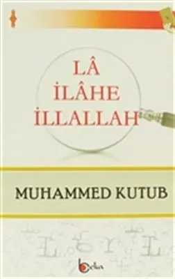 La İlahe İllallah | benlikitap.com