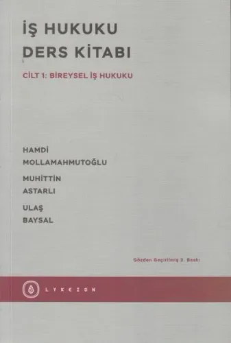 İş Hukuku Ders Kitabı Cilt: 1 Bireysel İş Hukuku