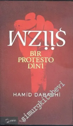 Şiizm: Bir Protesto Dini -        2015