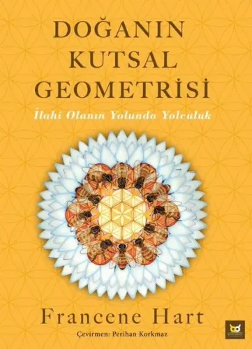 Doğanın Kutsal Geometrisi; İlahi Olanın Yolunda Yolculuk