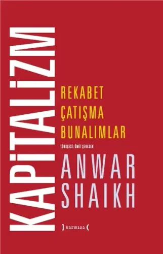 Kapitalizm-Rekabet Çatışma Bunalımlar (Ciltli)