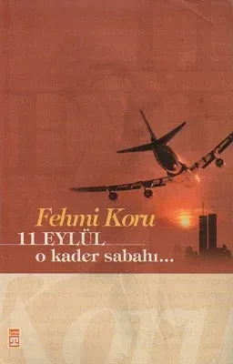 11 Eylül O Kader Sabahı