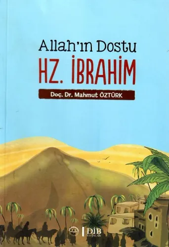Allah'ın Dostu Hz. İbrahim (Ciltli)