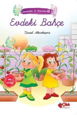 Çevreciler İş Başında 10-Evdeki Bahçe