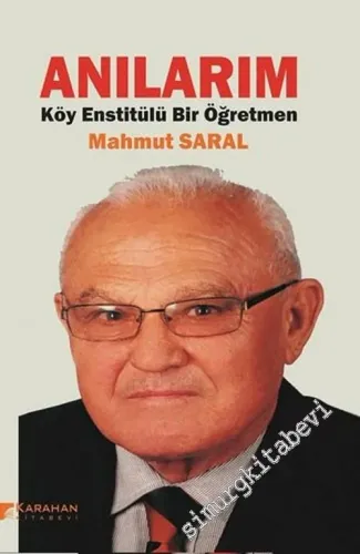 Anılarım : Köy Enstitülü Bir Öğretmen -         2018