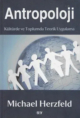 Antropoloji Kültürde ve Toplumda Teorik Uygulama