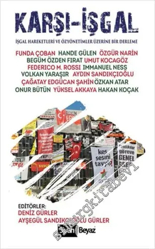 Karşı - İşgal: İşgal Hareketleri ve Özyönetimler Üzerine Bir Derleme -