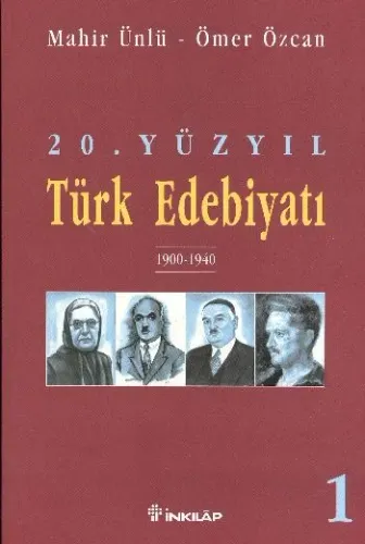 20. Yüzyıl Türk Edebiyatı 1; 1900-1940