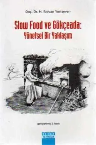 Slow Food ve Gökçeada Yönetsel Bir Yaklaşım