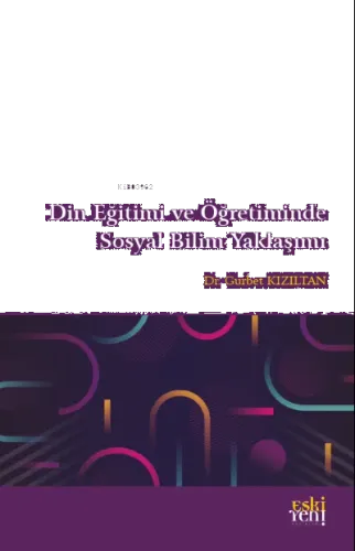 Din Eğitimi ve Öğretiminde Sosyal Bilim Yaklaşımı