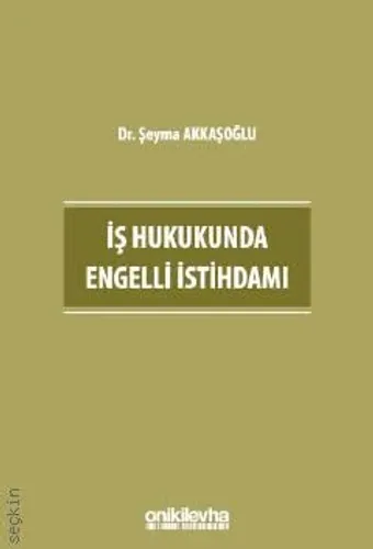 İş Hukukunda Engelli İstihdamı