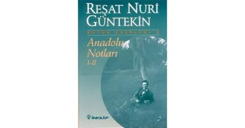 Kültür - Anadolu Notları 1-2