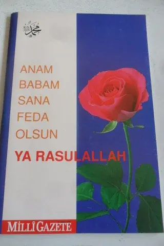 Anam Babam Sana Feda Olsun Ya Resulallah