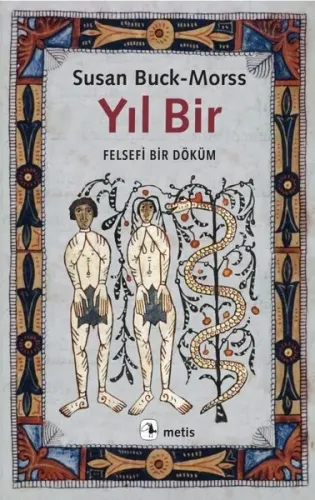 Yıl Bir - Felsefi Bir Döküm