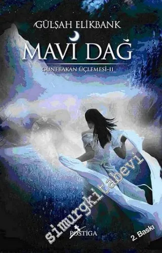 Günebakan Üçlemesi 2: Mavi Dağ -
