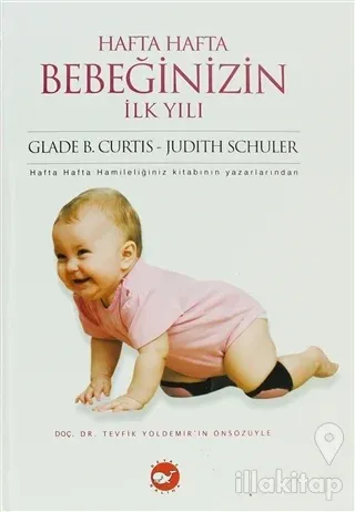Hafta Hafta Bebeğinizin İlk Yılı (Ciltli)