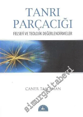 Tanrı Parçacığı: Felsefi ve Teolojik Değerlendirmeler - 2015