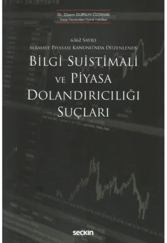 Bilgi Suistimali ve Piyasa Dolandırıcılığı Suçları