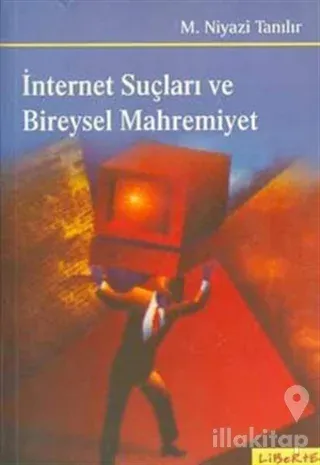 İnternet Suçları ve Bireysel Mahremiyet