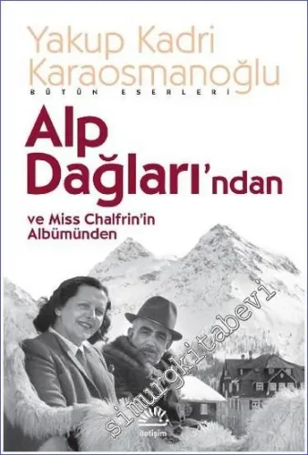 Alp Dağları'ndan ve Miss Chalfrin'in Albümünden - 2023