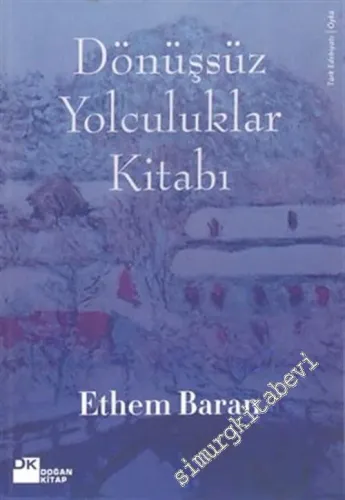 Dönüşsüz Yolculuklar Kitabı -        2005
