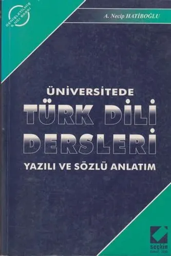 Üniversitede Türk Dili Dersleri Yazılı ve Sözlü Anlatım