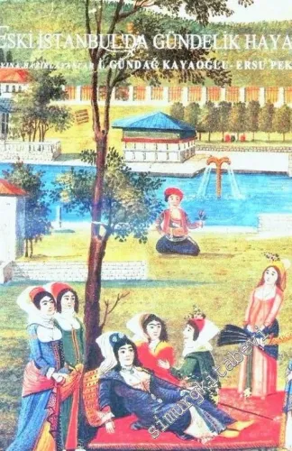 Eski İstanbul'da Gündelik Hayat -        1992