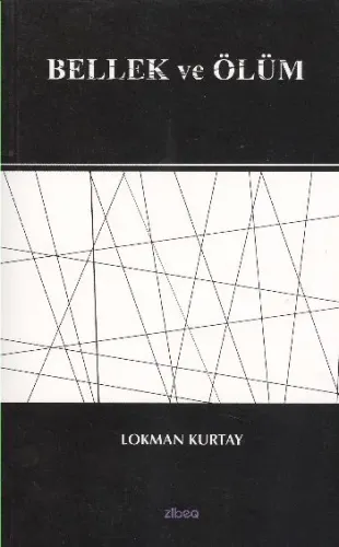 Bellek ve Ölüm Lokman Kurtay