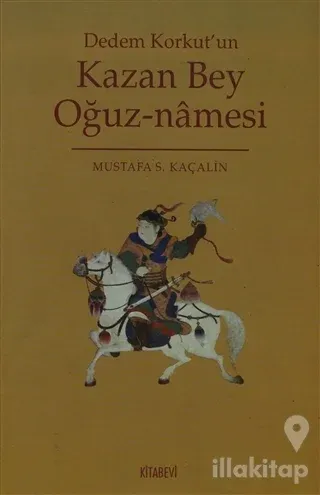 Dedem Korkut'un Kazan Bey Oğuz-namesi