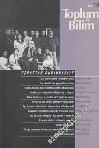 Toplum ve Bilim - Üç Aylık Dergi - Dört Aylık Dergi: Eşraftan Burjuvaziye - Sayı: 118