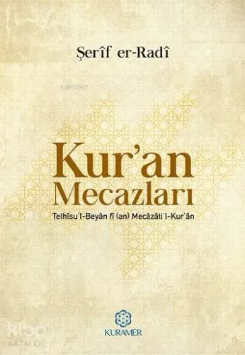 Kur'an Mecazları Eş-Şerîf Er-Radî