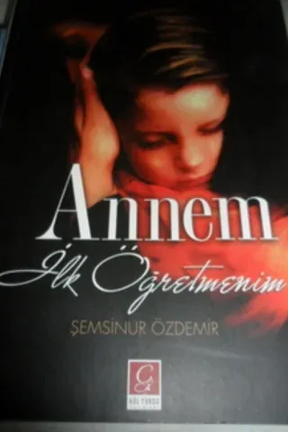 Annem İlk Öğretmenim