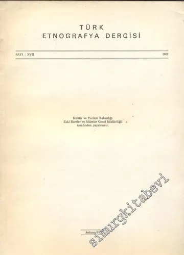 Türk Etnografya Dergisi - Sayı: 17 1982