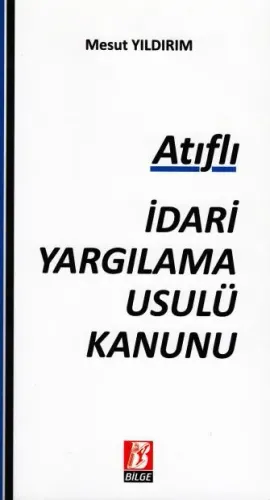 Atıflı İdari Yargılama Usulü Kanunu