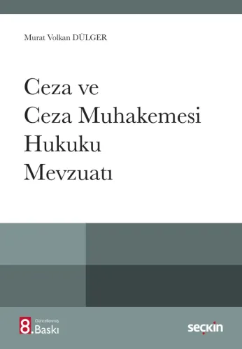 Ceza ve Ceza Muhakemesi Hukuku Mevzuatı