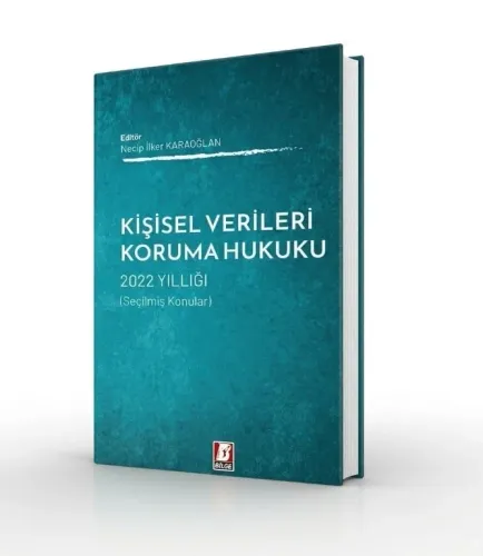 Kişisel Verileri Koruma Hukuku 2022 Yıllığı Necip İlker Karaoğlan