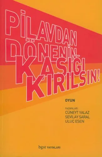 Pilavdan Dönenin Kaşığı Kırılsın
