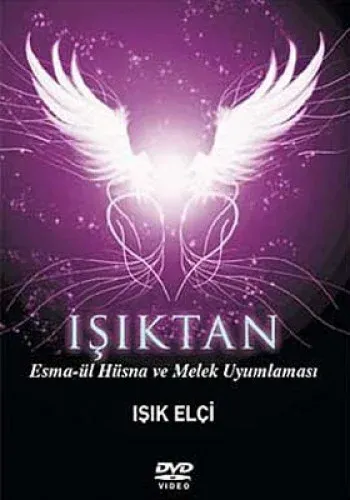 Işıktan - Esma-ül Hüsna ve Melek Uyumlaması