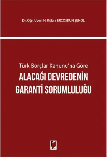 Alacağı Devredenin Garanti Sourmluluğu