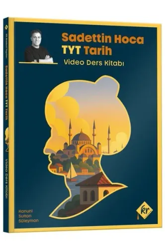 Sadettin Hoca TYT Tarih Video Ders Kitabı