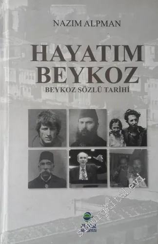 Hayatım Beykoz: Beykoz Sözlü Tarihi -