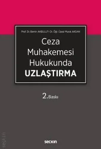 Ceza Muhakemesi Hukukunda Uzlaştırma
