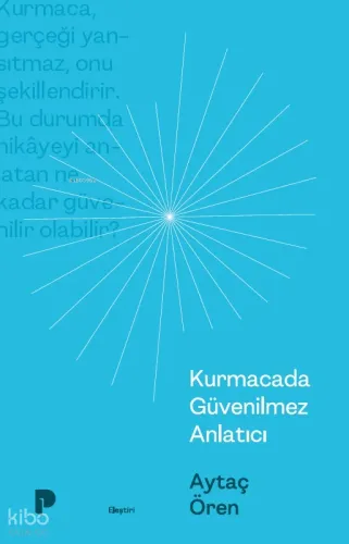 Kurmacada Güvenilmez Anlatıcı