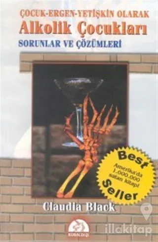 Çocuk-Ergen-Yetişkin Olarak  Alkolik Çocukları  Sorunlar ve Çözümleri