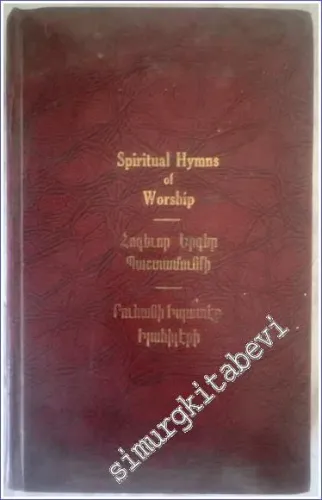 Spiritual Hymns of Worship = Hokevor Yerker Bashdamunki = Ruhani İbadet İlahileri [ English / Armenian / Armeno-Turkish ] -        1957