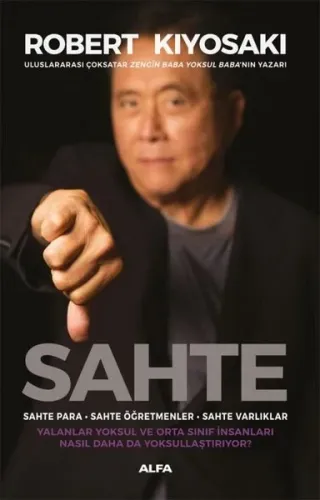 Sahte: Sahte Para - Sahte Öğretmenler - Sahte Varlıklar