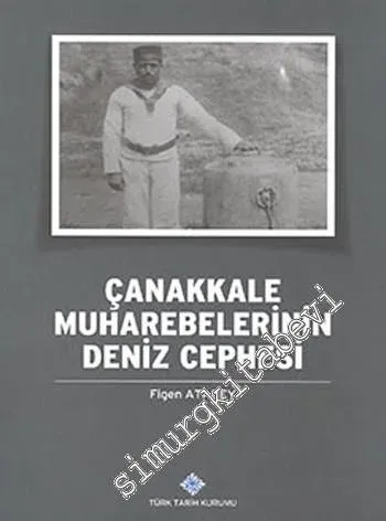 Çanakkale Muharebelerinin Deniz Cephesi -