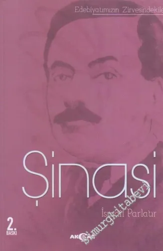Şinasi: Edebiyatımızın Zirvesindekiler -        2014