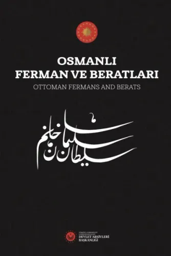 Osmanlı Ferman ve Beratları, Ottoman Fermans and Berats